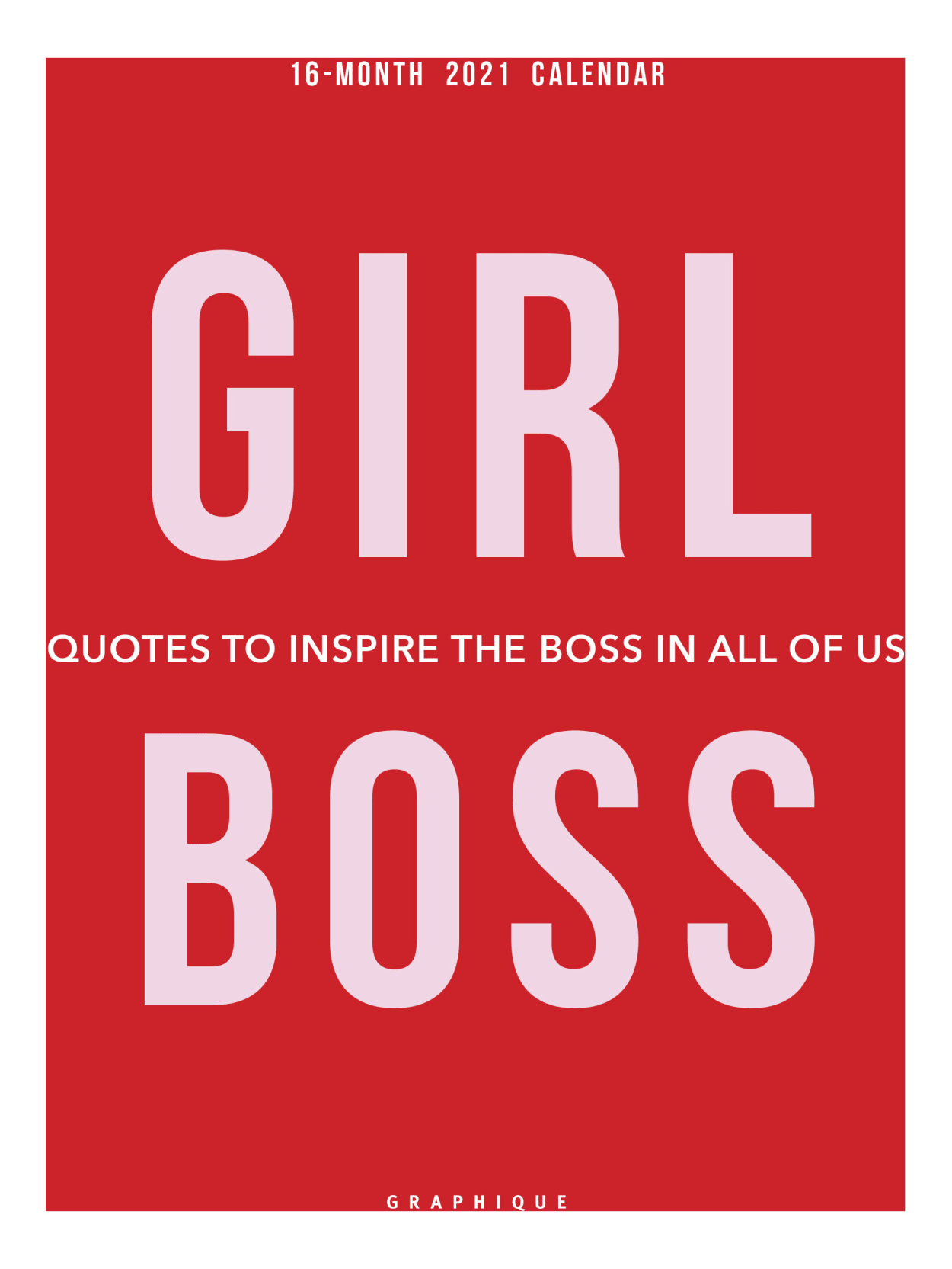 Graphique Inspirational Monthly Wall Calendar 12 X 12 Girl Boss January To December 2021 Office Depot We hope the january quotes below encourage you to welcome this chilly month with open arms. girl boss january to december 2021