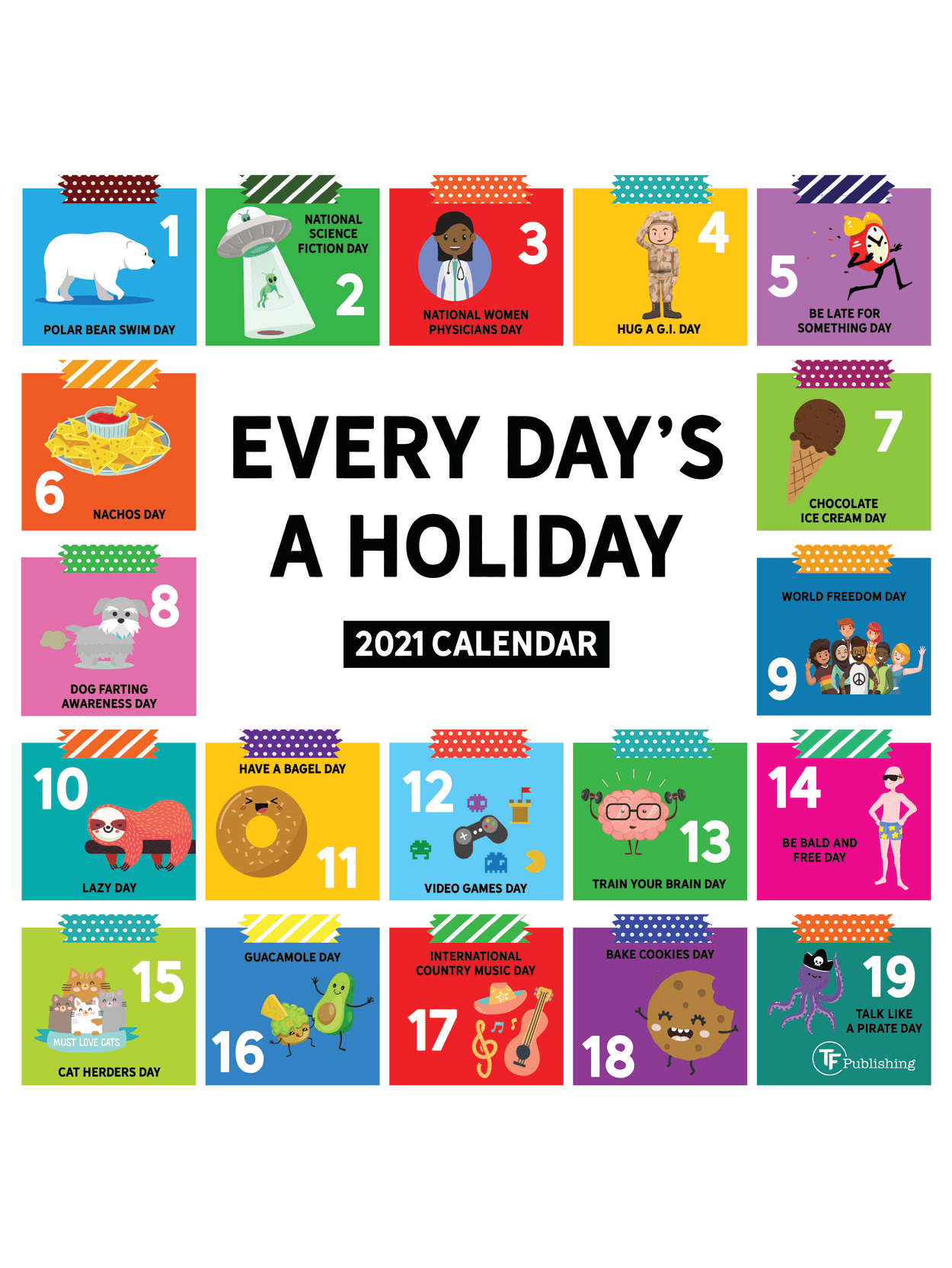 Tf Publishing Calendar Every Days A Holiday Office Depot Below are united states holidays for the calendar year 2021. tf publishing