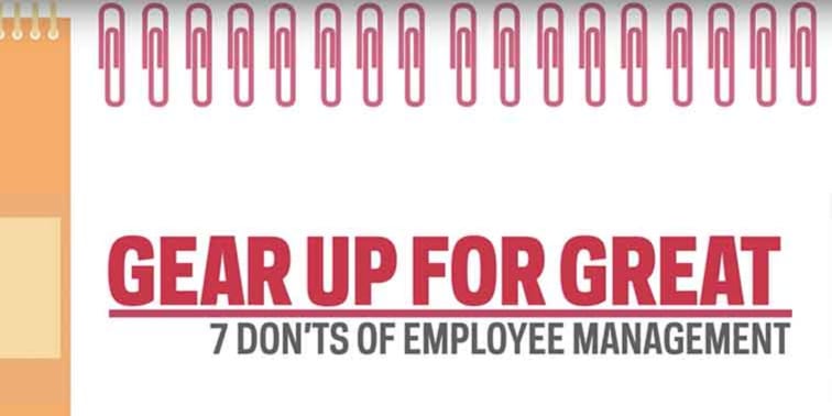 7 Don'ts of Employee Management