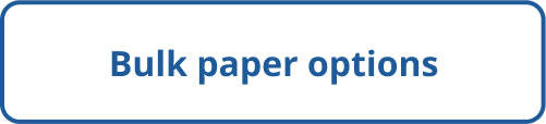 Bulk paper options