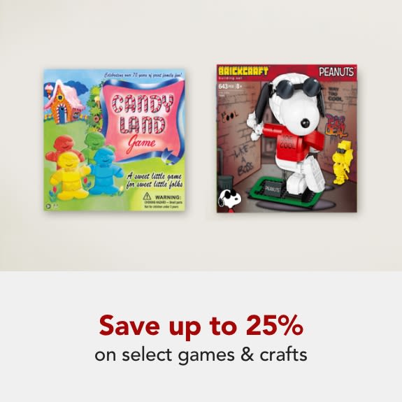 Save up to 25% on games & crafts