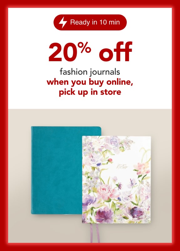 20% off fashion journals when you buy online, pick up in store