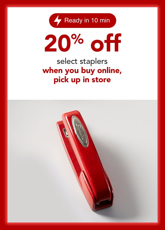 2-% off staplers when you buy online, pick up in store