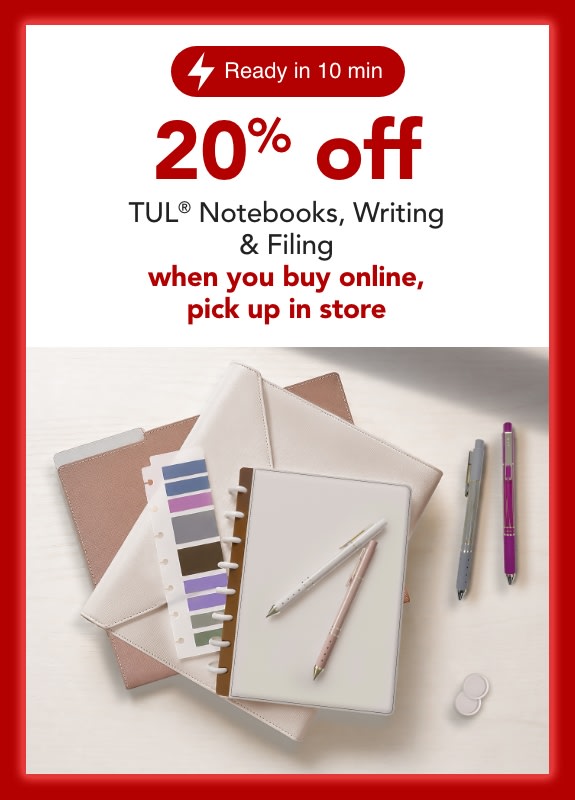 20% off TUL Notebooks, Writing & Filing when you buy online, pick up in store.