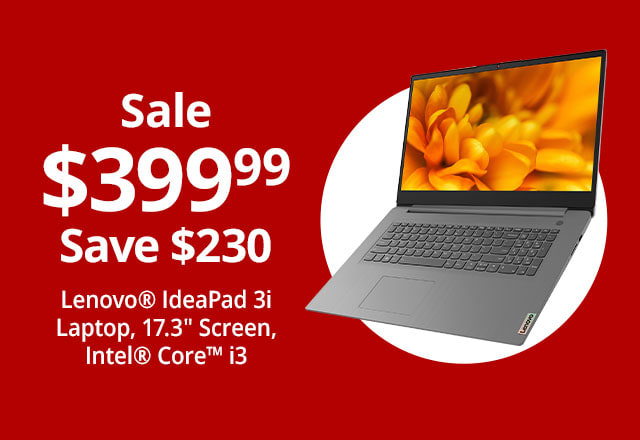 Save $230 Lenovo® IdeaPad 3i Laptop, 17.3" Screen, Intel® Core™ i3, 8GB Memory, 256GB Solid State Drive, Wi-Fi 6, Windows® 11, 82RL0007US
