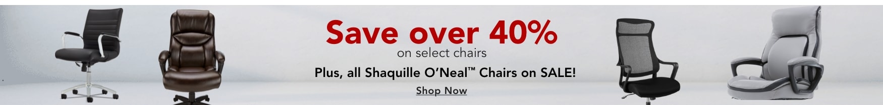 Save over 40% on select chairs
