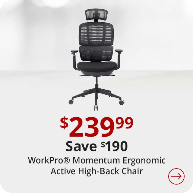Save $190 WorkPro® Momentum Ergonomic Mesh/Mesh Active High-Back Chair, Gray/Gray, BIFMA Compliant