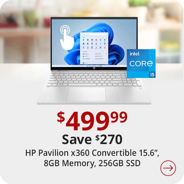 Save $270 HP Pavilion x360 Convertible Laptop, 15.6” Touch Screen, Intel® Core™ i5, 8GB Memory, 256GB Solid State Drive, Wi-Fi 6, Windows® 11