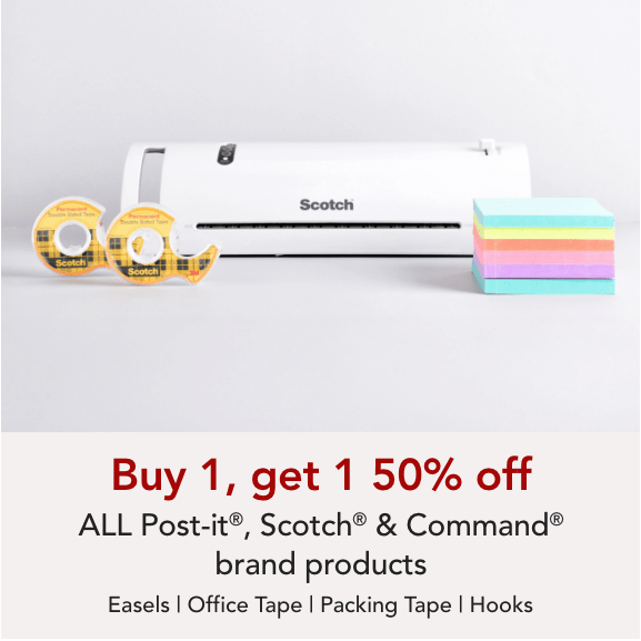 Buy one get one 50% off ALL Scotch, Post-it & Command brand products.
