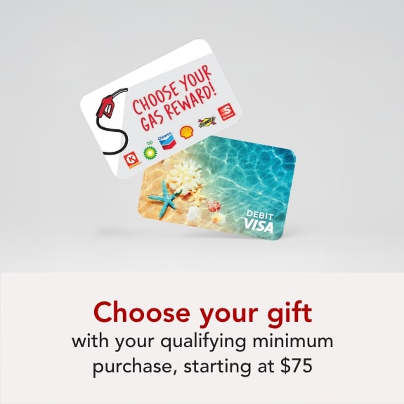 Choose your gift with your qualifying minimum purchase, starting at $75