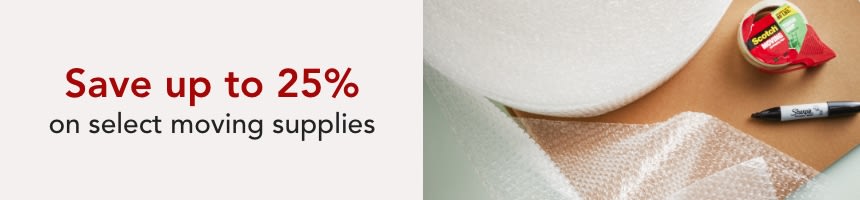 Save up to 25% on select moving supplies