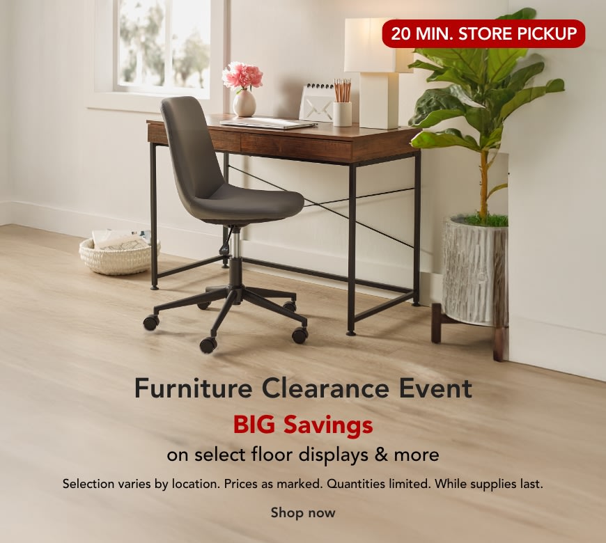 FURNITURE CLEARANCE EVENT  BIG savings on select floor displays and more, while they last!