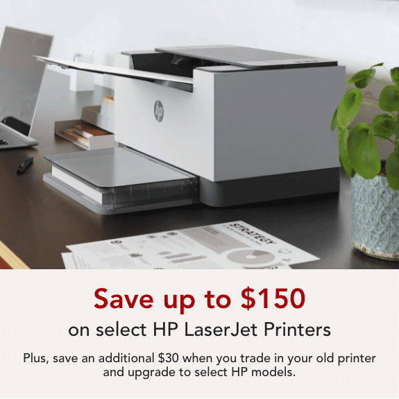 Save up to $150 on Select HP LaserJet Printers