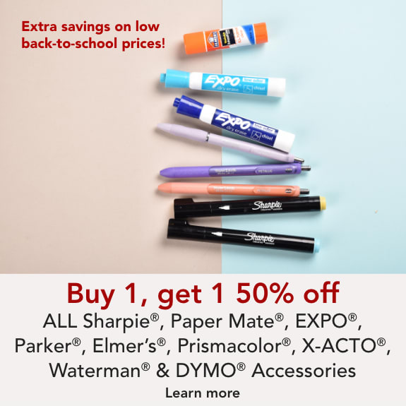 Buy 1 Get 1 50% off Sharpie, Papermate, EXPO, Elmers, Prismacolor, Parker, Waterman, Dymo Accessories & X-ACTO®