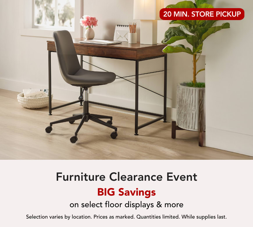 FURNITURE CLEARANCE EVENT  BIG savings on select floor displays and more, while they last!
