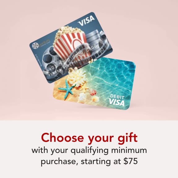 Choose your gift with your qualifying minimum purchase, starting at $75