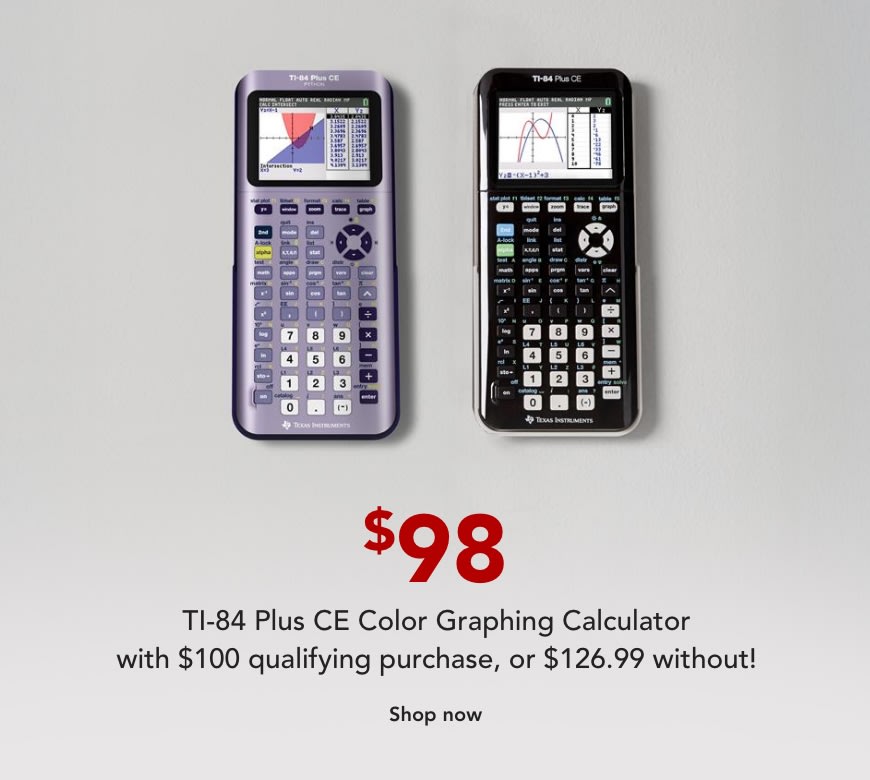 Only $98 calculator with $100 qualifying purchase