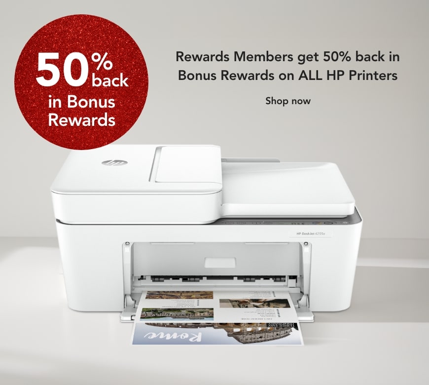 50% back in Rewards on ALL HP printers.