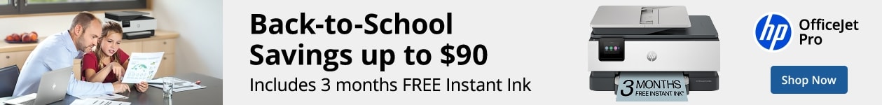 Back to School Savings up to $90. Includes 3 months FREE Instant Ink