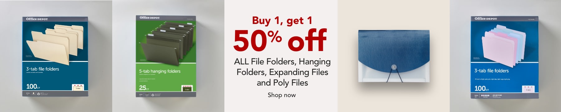 Buy 1 Get 1 50% off File Folders, Expanding Files, Hanging File Folders, Poly Filing.
