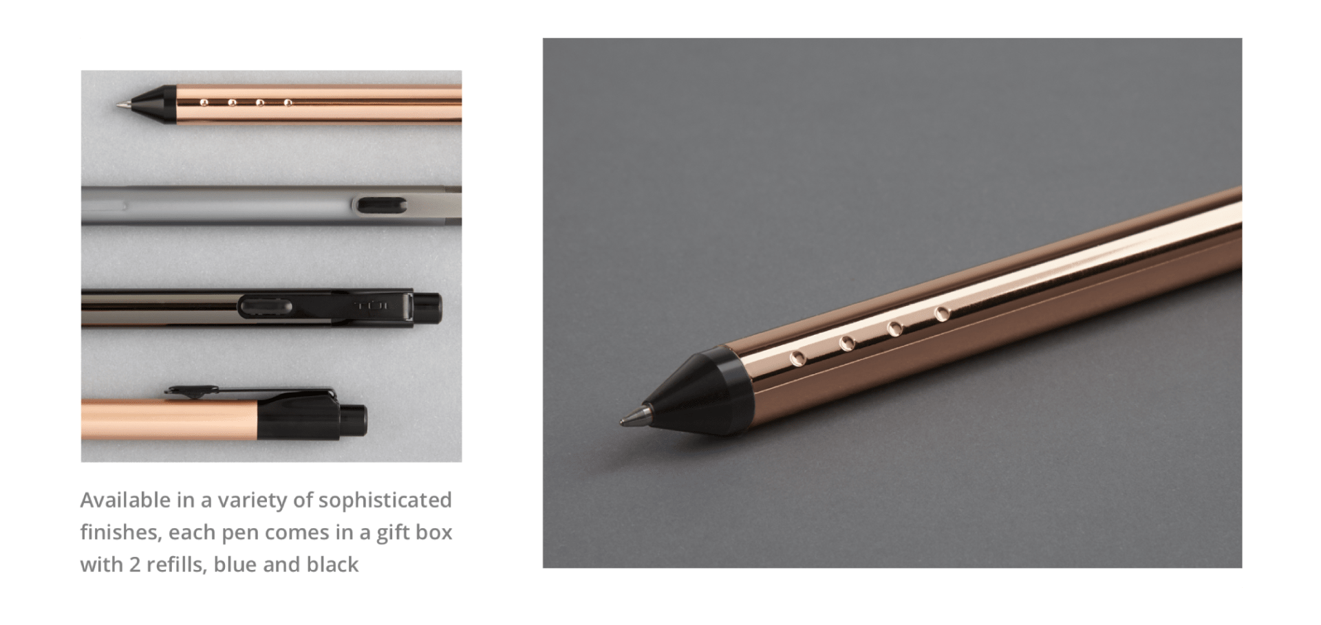 alt="Available in a variety of sophisticated finishes, each pen comes in a gift box with 2 refills, blue and black"