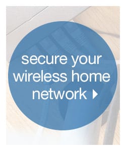 All You Need to Secure Your Wireless Devices and Home Network