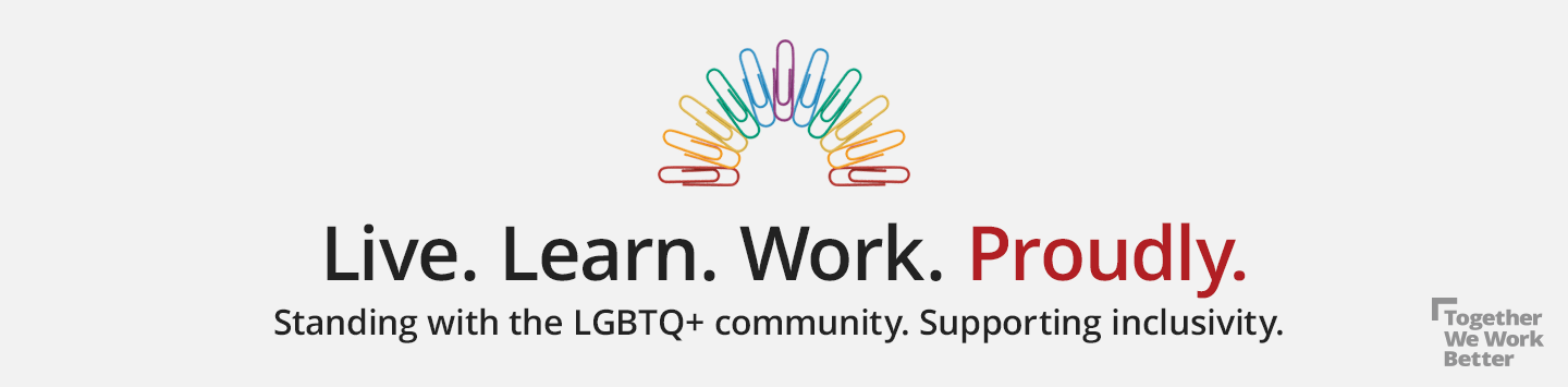 Live. Learn. Work. Proudly. standing with the LGBTQ+ community, Supporting inclusivity 