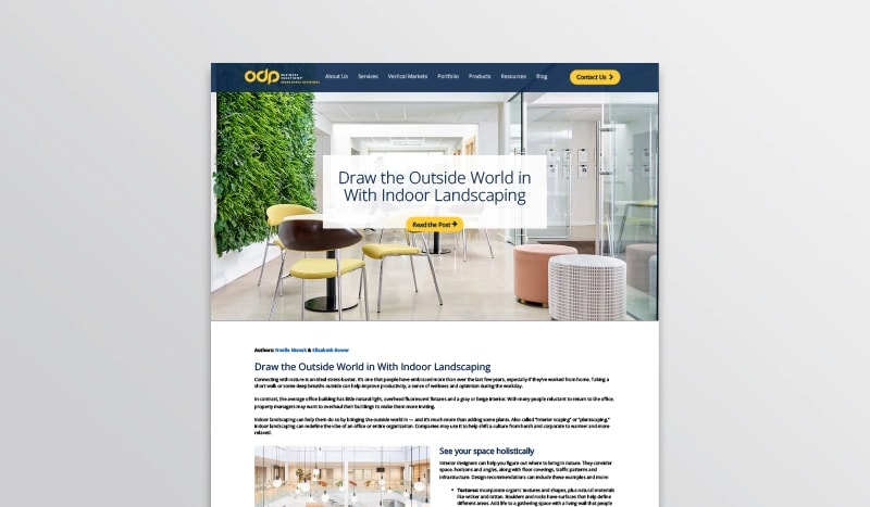 Drawing the outside world in with indoor landscaping  Read how bringing nature inside can help reduce stress and lead to happier employees, and how some companies are even using it to help shift to a more comfortable and relaxed culture.