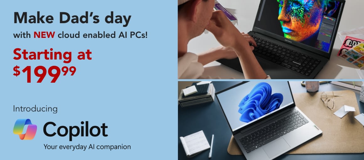 Make Dad'd day with new cloud enabled AI Pcs!