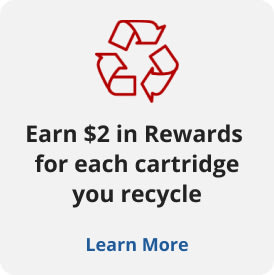 Earn $2 in Rewards for each cartridge you recycle