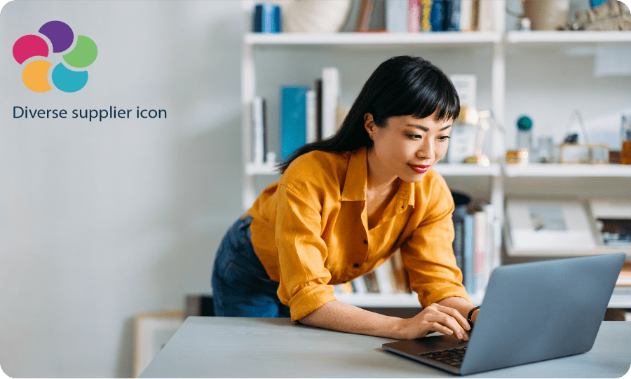 Find diverse suppliers. We’ve made shopping from verified diverse and small suppliers easier! Look for the diverse supplier icon when you’re browsing our product pages.