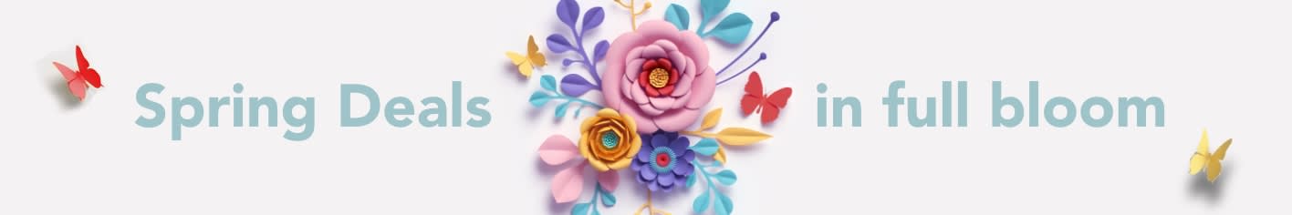 Spring Deals in full bloom