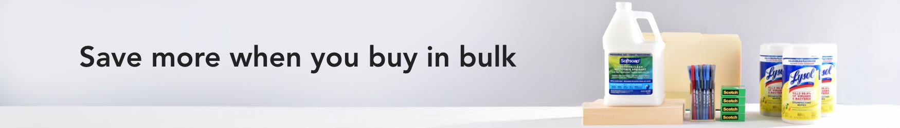 Buy more, save more when you buy in bulk