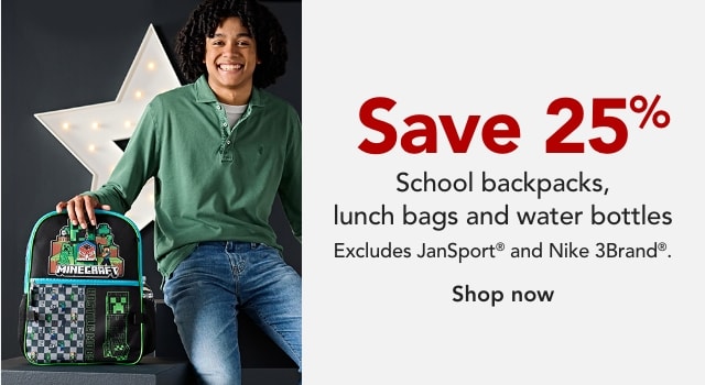 SAVE 25% ON BACKPACKS, LUNCH & HYDRATION (EXCLUDING JANSPORT and Nike)