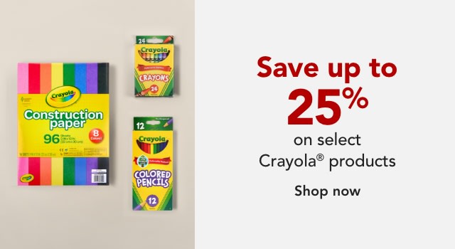 SAVE 25% OFF ON SELECT CRAYOLA PRODUCTS