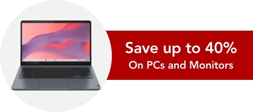 Save over 40% on pcs and monitors