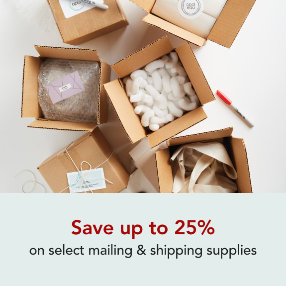 Save up to 25% on select mailing & shipping supplies