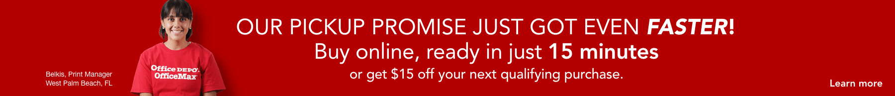 Buy online pick up in store in 15 minutes!