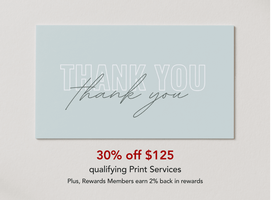 30% off $125 purchase of Print Services