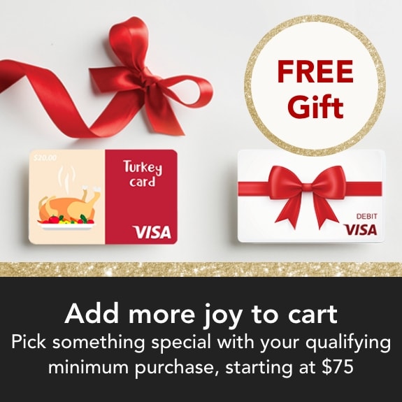 Choose your gift with your qualifying minimum purchase, starting at $75