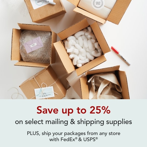 Save up to 25% on select mailing & shipping supplies