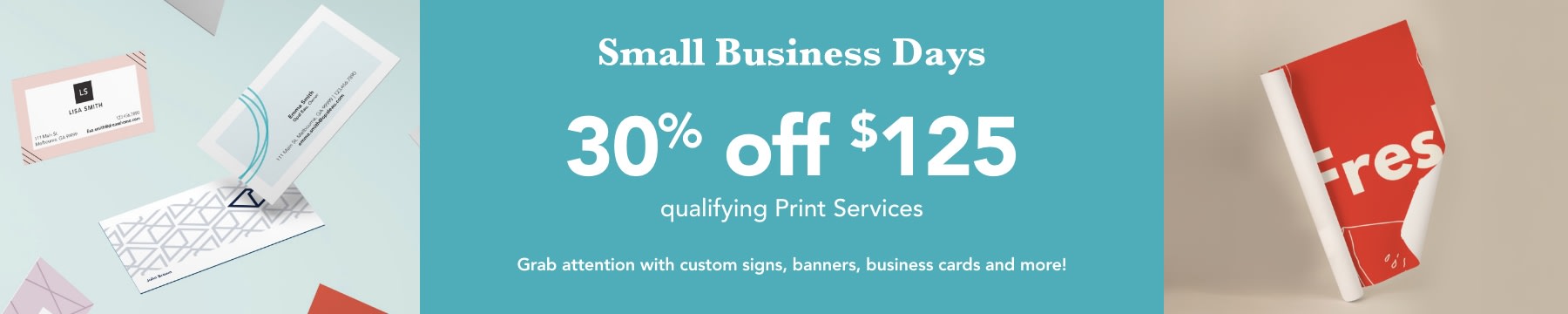 Small Business Days - 30% off $125 qualifying purchase of print services