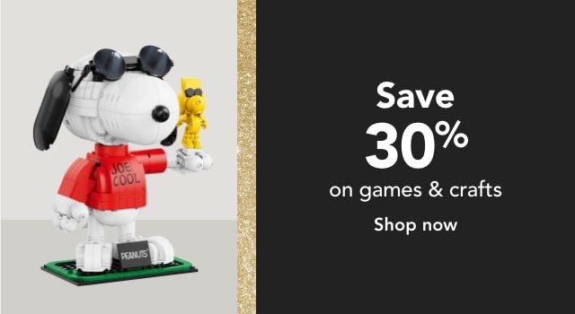 Save up to 30% on Games and Crafts