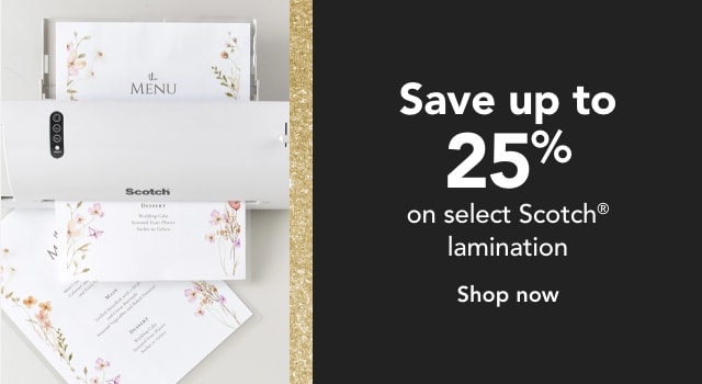 Save up to 25% on Select Scotch Lamination