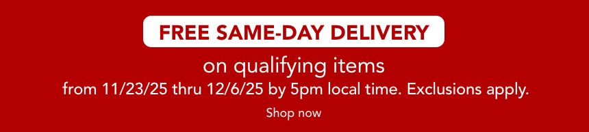 FREE Same-Day Delivery on qualifying items. Exclusions apply. Expires 12/6/25.