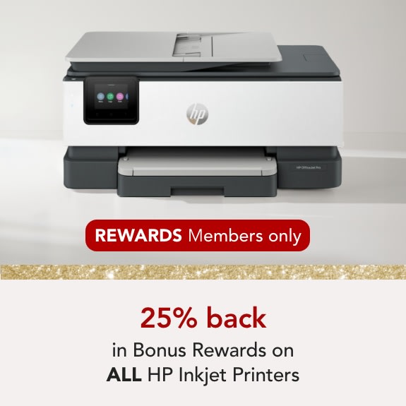 Rewards Members get 25% back in Bonus Rewards on ALL HP Inkjet Printers
