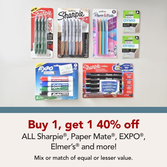 Buy 1 get 1 40% off ALL Sharpie, Paper Mate, Expor, Parker, Elmer's, Prismacolor, X-ACTO, Waterman & DYMO Accessories.