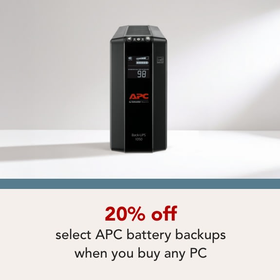 Buy any PC and get 20% off select APC Battery Backups