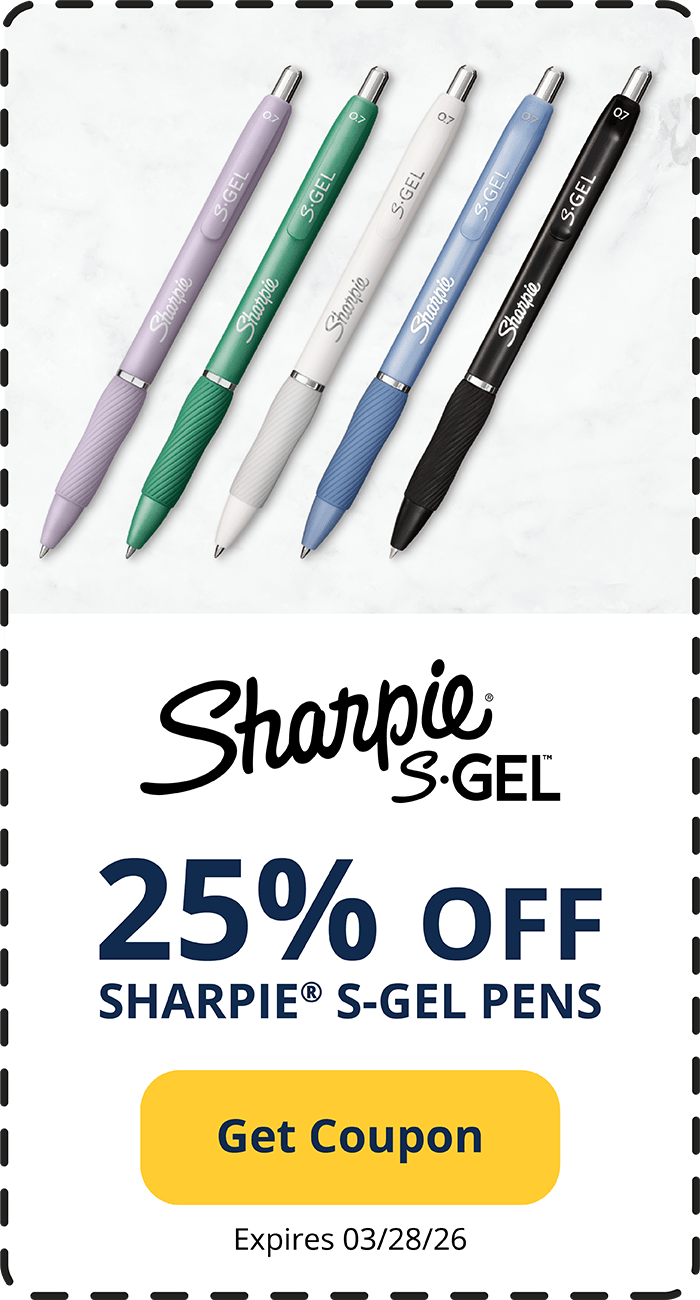 25% off Sharpie S-Gel Pens. Lmit 4. Expires 3/28/26