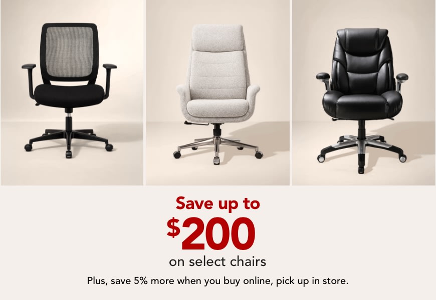 Styles and Prices You'll Love. Save up to $200 off select chairs